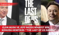 Ezeli rakipler Elon Musk ile Jeff Bezos'tan "The Last of Us"a tam puan