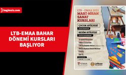 LTB ve EMAA işbirliği ile düzenlenen bahar dönemi kursları başlıyor