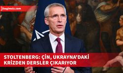 NATO Genel Sekreteri Jens Stoltenberg, Çin'in Rusya'nın Ukrayna saldırılarını yakından izlediğini vurguladı