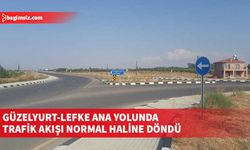 Güzelyurt-Lefke ana yolunda trafik akışı yeniden çift şeritten verilmeye başlandı