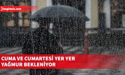 Cuma ve cumartesi yer yer yağmur bekleniyor