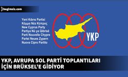 YKP, Avrupa Sol Parti toplantıları için Brüksel’e gidiyor