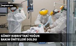 Güney Kıbrıs'taki yoğun bakım üniteleri doldu