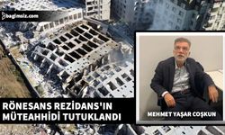 Yurtdışına kaçarken yakalanan Rönesans Rezidans'ın müteahhidi Mehmet Yaşar Coşkun, tutuklandı