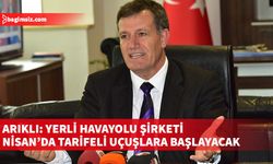 Arıklı: Yerli havayolu şirketi tüm izinleri aldı, Nisan’da tarifeli uçuşlara başlayacak