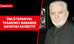 Paco Rabanne, 88 yaşında hayata gözlerini yumdu