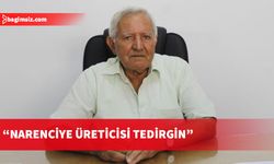 Turgut Akçın, defalarca uyarmalarına rağmen narenciye ekim-dikiminin izne tabi hale getirilmediğini söyledi