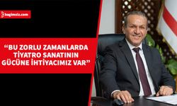 Ataoğlu'nun ’27 Mart Dünya Tiyatro Günü’ mesajı...