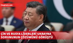 "Çin-Rus ilişkileri ve ortak çıkarlara ilişkin konularda görüş alışverişinde bulunduk''