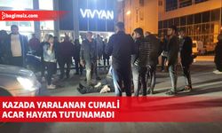 Aracın çarptığı Cumali Acar yaşamını yitirdi