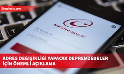 Depremzedeler adres değişikliklerini e-devlet ve nüfusmatiklerden de yapabilecek