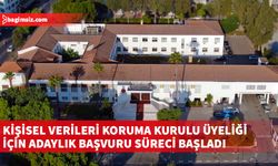 Kişisel Verileri Koruma Kurulu üyeliği için adaylık başvuru süreci başladı