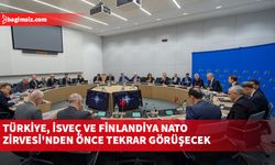 NATO: Türkiye, İsveç ve Finlandiya, temmuzdaki NATO Zirvesi'nden önce tekrar görüşmek üzere uzlaştı