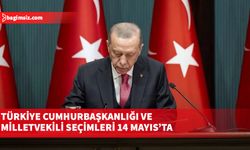 Türkiye'de cumhurbaşkanlığı ve milletvekili seçimleri 14 Mayıs Pazar günü yapılacak