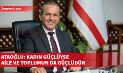 Ataoğlu: Kadın bir kültürde ne kadar kıymetliyse, o toplum o kadar medenidir