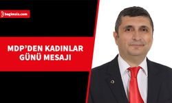 MDP: Bize her gün Anneler Günü, her gün kadınlarımızın günü