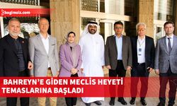 Meclis heyeti PAB toplantısı için Bahreyn’de