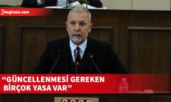 "Birçok yasada değişiklik yapılabilmesi için değişiklik önerilerini Genel Kurul'a sunacağız"