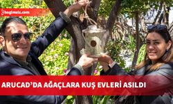 Kuş evler ARUCAD’ın bahçesindeki ağaçlara asıldı