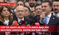 CHP'de adaylar belli olmaya başladı. Mustafa Sarıgül Erzincan’dan aday