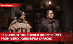 Martin Scorsese imzalı "Killers of the Flower Moon" dünya prömiyerini Cannes'da yapacak