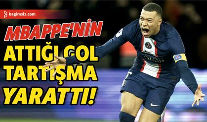 Kylian Mbappe'nin Lorient'e attığı gol tartışma yarattı