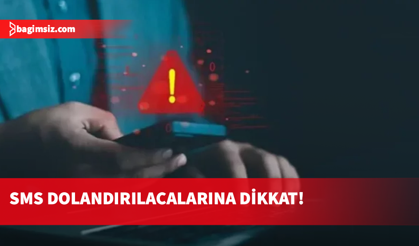 Sahte “trafik cezası” SMS’lerine karşı uyarı!