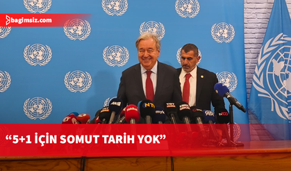 Guterres: Somut adım olmadan yeni bir 5+1 toplantısı yapılmamalı