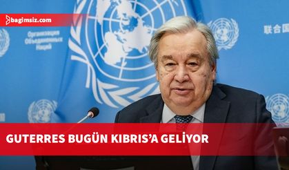 Guterres bugün Kıbrıs’a geliyor: Liderlerle kritik temaslar gerçekleştirecek