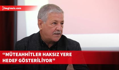 Gürcafer: Müteahhitler şeytanlaştırmaya çalışılıyor