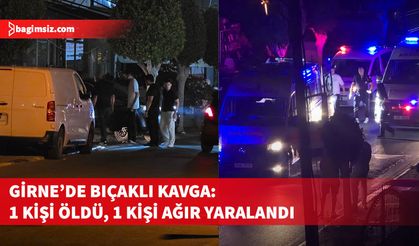Girne'de bıçaklı kavga: Nizzam Allanazarov hayatını kaybetti...