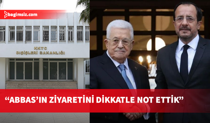 Dışişleri Bakanlığı’ndan Abbas’ın Güney Kıbrıs ziyaretine tepki