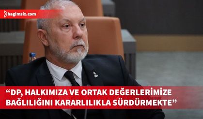 Akpınar, DP'nin birlik ve beraberlik ile ülkeyi kurtarmaya devam edeceğini açıkladı