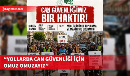 Green Pedal Spor Kulübü trafik güvenliği için farkındalık sürüşü ve Meclis önünde eylem düzenliyor