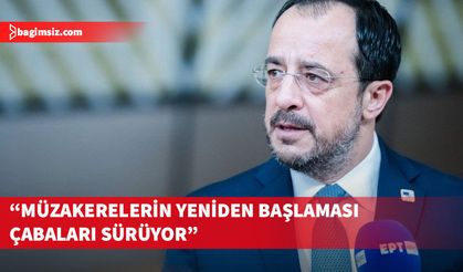 Hristodulidis, Kıbrıs sorunuyla ilgili müzakerelerin yeniden başlaması çabasının devam ettiğini belirtti