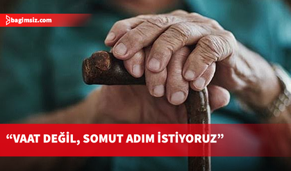 1 Ekim Uluslararası Yaşlı Hakları Günü: Dernekten hükümete 7 talep