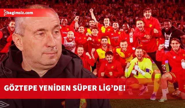 Göztepe yeniden Süper Lig'e yükseldi