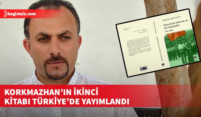 Abdullah Korkmazhan’ın ikinci kitabı Türkiye’de satışa sunuldu…