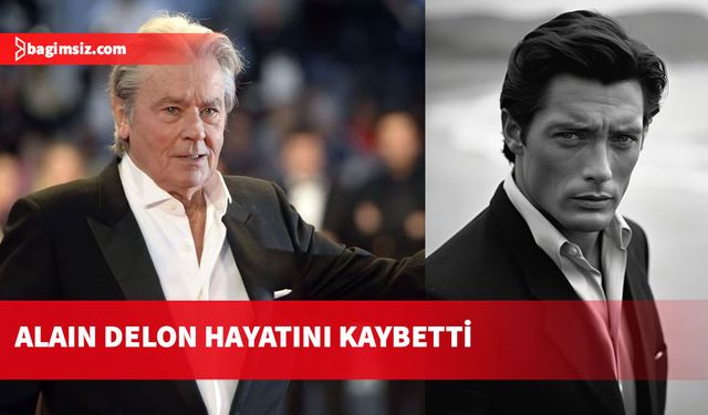 Alain Delon 88 yaşında hayatını kaybetti