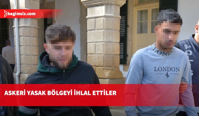 Güney’den kaçak girdiler, cezaevine gönderildiler