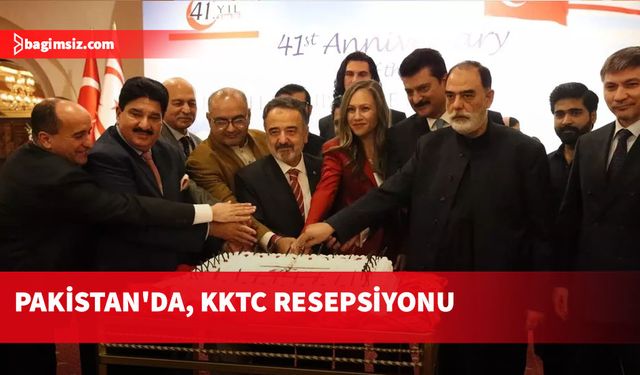 Pakistan'da, KKTC'nin 41. kuruluş yıl dönümü için resepsiyon düzenlendi