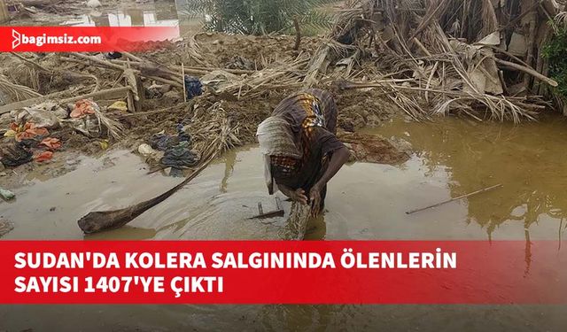 Sudan'da kolera salgınında ölenlerin sayısı 1407'ye çıktı