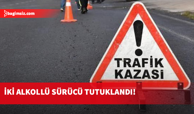 Dört trafik kazası: Bir yaralı, iki tutuklu, iki kişiye de yasal işlem