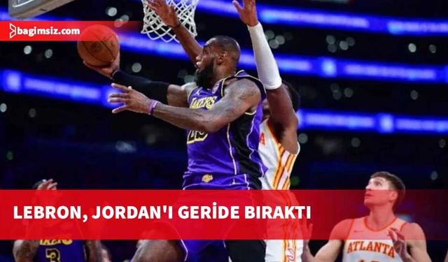 LeBron'dan bir rekor daha! Michael Jordan'ı geçti