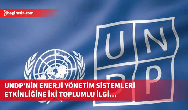 UNDP’nin enerji yönetim sistemleri etkinliğine iki toplumlu ilgi…