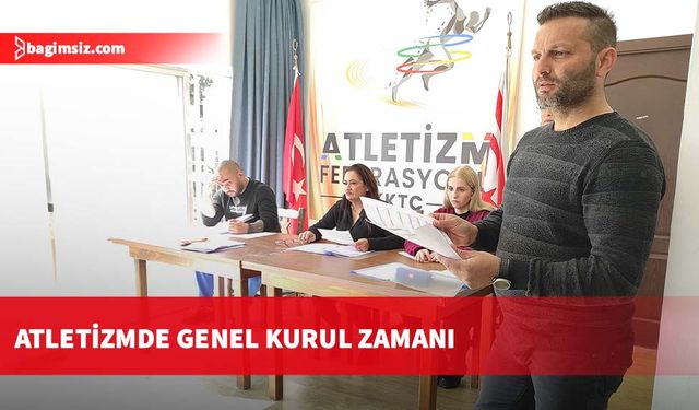 Atletizmde genel kurul zamanı