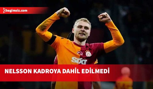 Galatasaray'dan Nelsson açıklaması: Kadroya dahil edilmeme sebebi ortaya çıktı