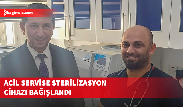 Dr. Burhan Nalbantoğlu Devlet Hastanesi acil servise sterilizasyon cihazı bağışlandı