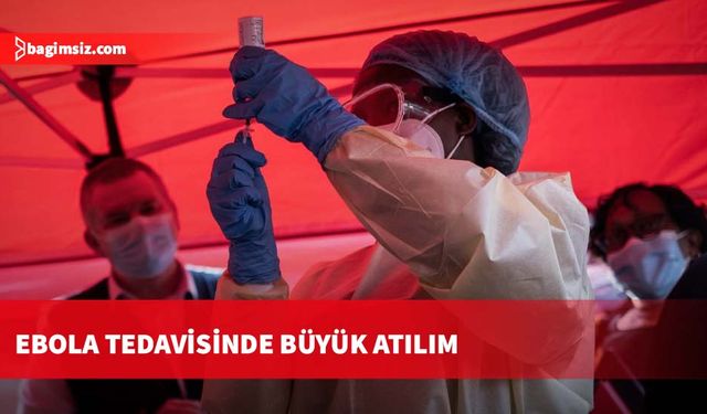 Ebola tedavisinde büyük atılım