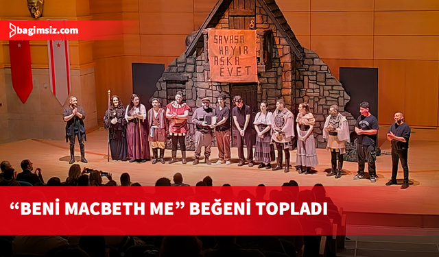 “Beni Macbeth Me” ODTÜ KKK’da sahne aldı